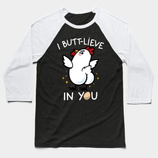 Funny Big Booty Cute Chicken Butt Inspirational Meme Baseball T-Shirt